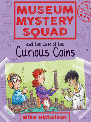 cover image of Museum Mystery Squad and the Case of the Curious Coins